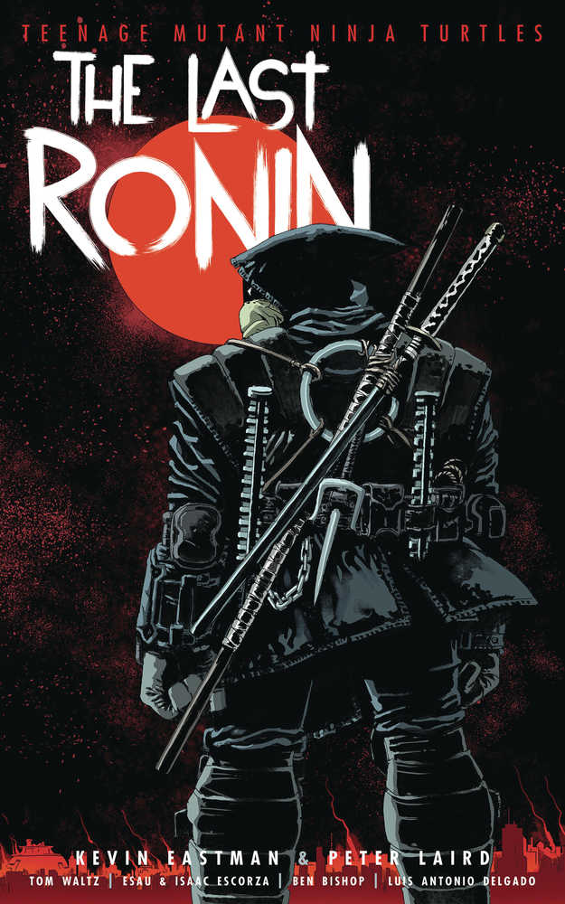 Teenage Mutant Ninja Turtles: The Last Ronin Hardcover