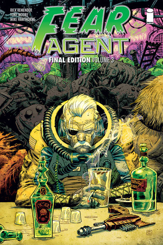 Fear Agent Final Edition TPB Volume 03 (Mature)