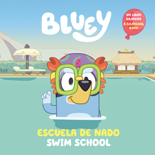 Bluey: Swim School/Escuela De Nado (Bilingual English-Spanish Edition), Swim School