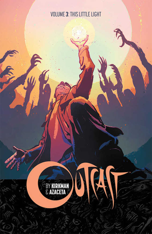 Outcast By Kirkman & Azaceta TPB Volume 03 Little Light (Mature)