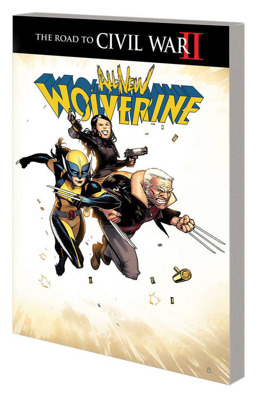 All New Wolverine TPB Volume 02 Civil War II