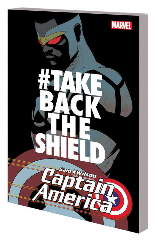 Captain America Sam Wilson TPB Volume 04 #Takebacktheshield