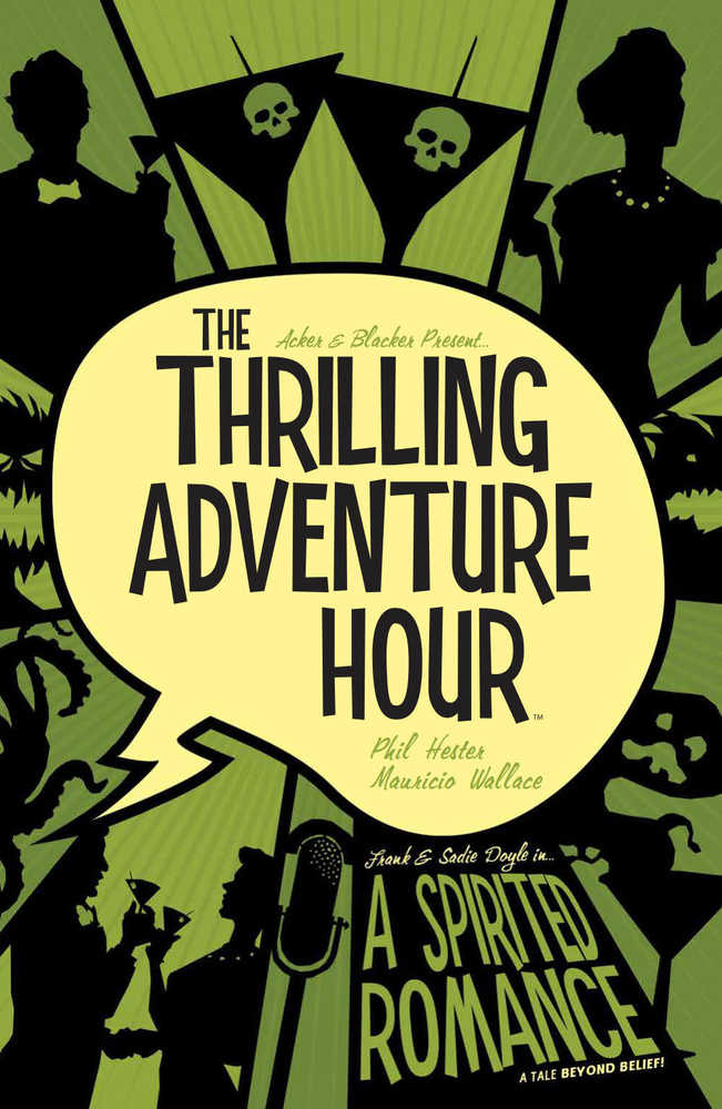 Thrilling Adventure Hour TPB Volume 01 Spirited Romance Discover Now