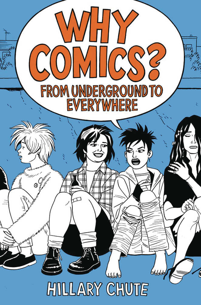 Why Comics From Underground To Everywhere Softcover