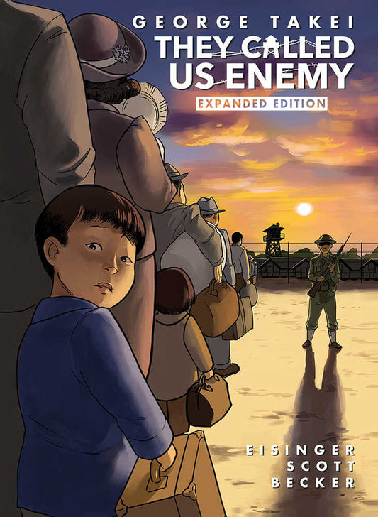 They Called Us Enemy Expanded Edition Hardcover