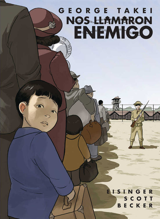 They Called Us Enemy TPB Spanish Edition Nos Llamaron Enemigo