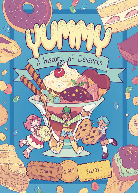 Yummy Graphic Novel Volume 01 History Of Desserts