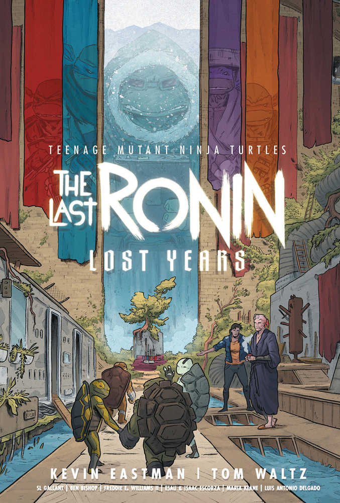 Teenage Mutant Ninja Turtles Last Ronin Lost Years Hardcover